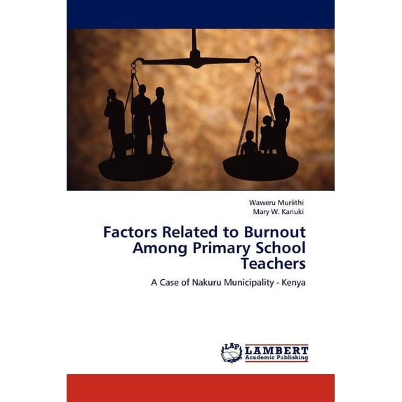 Factors Related to Burnout Among Primary School Teachers (Paperback)
