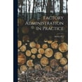 thumbnail image 1 of Factory Administration In Practice, (Paperback), 1 of 1