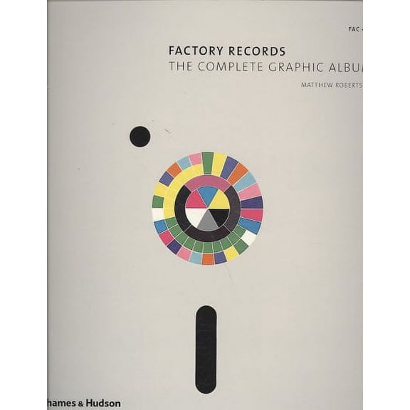 Factory Records : The Complete Graphic Album