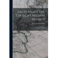 thumbnail image 1 of Facts About The Church's Mission In Haiti: A Concise Statement, (Paperback), 1 of 5