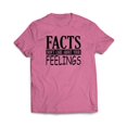 thumbnail image 1 of Facts Don't care About Your Feelings T-Shirt, 1 of 7
