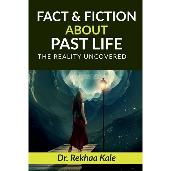 Facts & Fiction about Past Life, (Paperback)