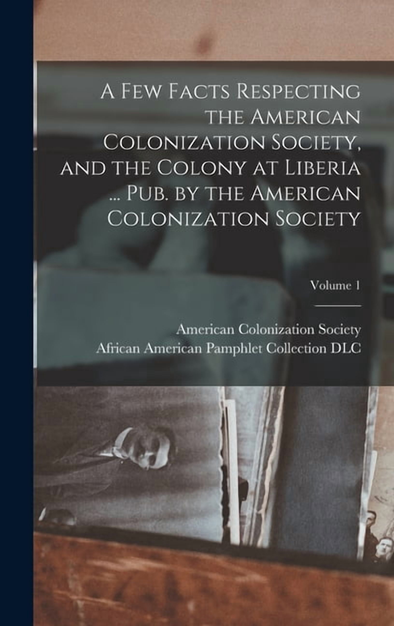 F Colonization A Few Facts Respecting the American Colonization Society, and the ...