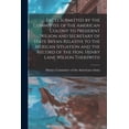 thumbnail image 1 of Facts Submitted by the Committee of the American Colony to President Wilson and Secretary of State Bryan Relative to the, (Paperback), 1 of 1