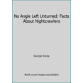 thumbnail image 1 of Pre-Owned No Angle Left Unturned: Facts About Nightcrawlers (Paperback) 0960448608 9780960448609, 1 of 1