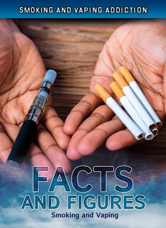 Facts and Figures: Smoking and Vaping