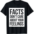 thumbnail image 1 of Facts don't care about your feelings t shirt republican, 1 of 4