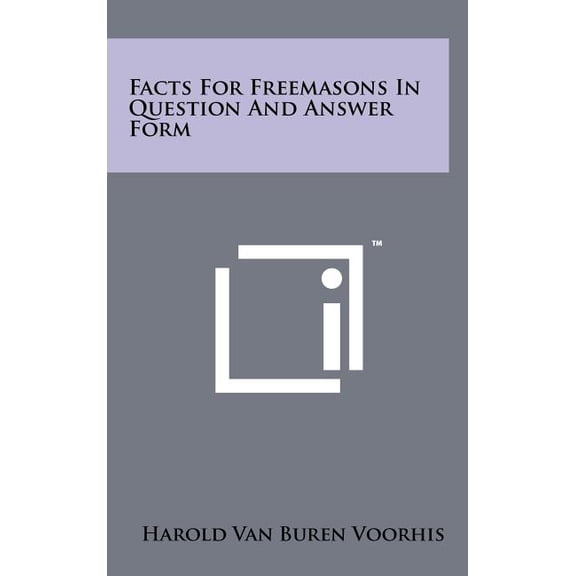 Facts for Freemasons in Question and Answer Form (Hardcover)