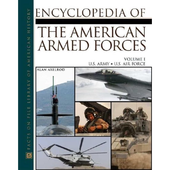 Pre-Owned The Encyclopedia of the American Armed Forces 9780816047000 Used