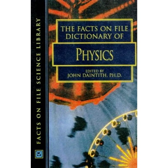 Pre-Owned Facts on File: The Facts on File Dictionary of Physics (Edition 3) (Paperback)