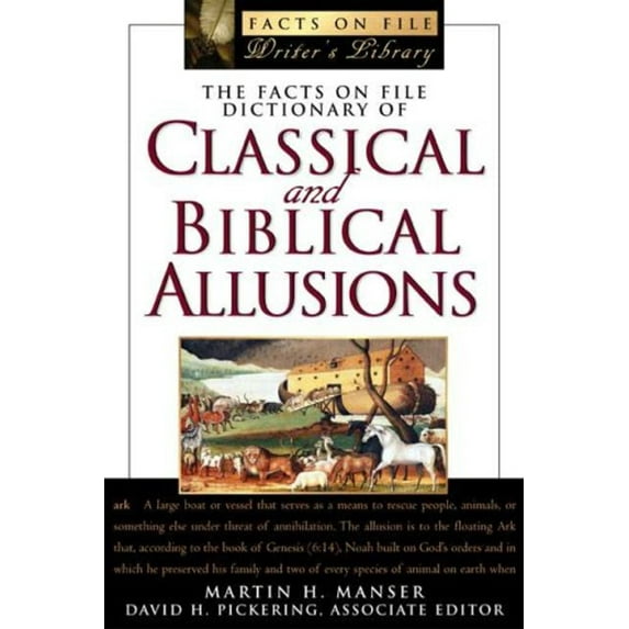 Pre-Owned The Facts on File Dictionary of Classical and Biblical Allusions (Facts on File Writer's Library) (Paperback) 081604869X 9780816048694