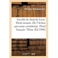 thumbnail image 1 of Faculté de Droit de Lyon. Droit Romain. de l'Action Pecuniae Constitutae: Droit Français. de la Simulation Dans Les Donations. Thèse Pour Le Doctorat (Paperback), 1 of 1