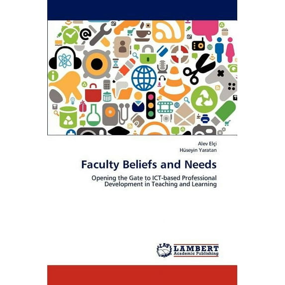 Faculty Beliefs and Needs (Paperback)