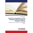 thumbnail image 1 of Faculty Conceptions of the Teaching and Learning of Problem Solving (Paperback), 1 of 1