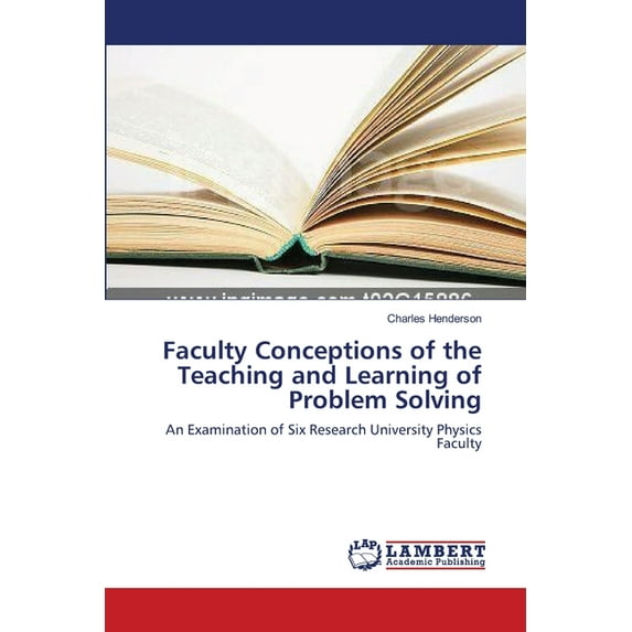 Faculty Conceptions of the Teaching and Learning of Problem Solving (Paperback)