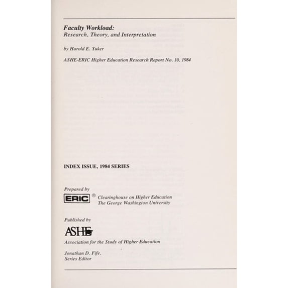 Pre-Owned Faculty Workload : Research, Theory and Interpretation (Paperback) 9780913317198