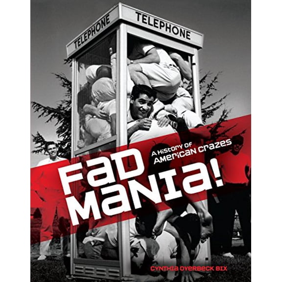 Pre-Owned Fad Mania!: A History of American Crazes