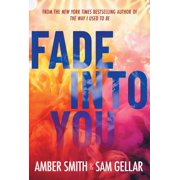 Fade into You Hardcover