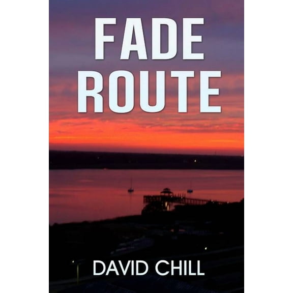 Fade Route (Paperback) by David Chill