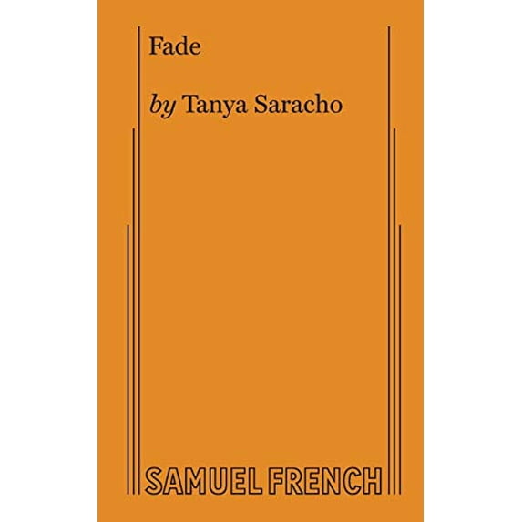 Pre-Owned Fade (Saracho) (Paperback) 0573705720 9780573705724