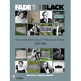 thumbnail image 1 of Pre-Owned Fade to Black: Graveside Memories of Hollywood Greats 1927 - 1950 (Paperback) 0764337092 9780764337093, 1 of 1