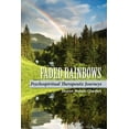 thumbnail image 1 of Faded Rainbows: Psychospiritual Therapeutic Journeys (Paperback) by Sharon Cheston, 1 of 1