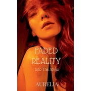 Faded Reality Into The Abyss, Paperback