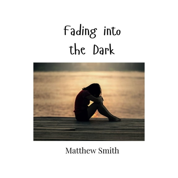 Fading into the Dark, (Paperback)