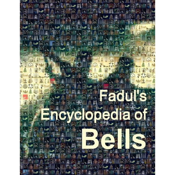 Fadul's Encyclopedia of Bells, (Paperback)