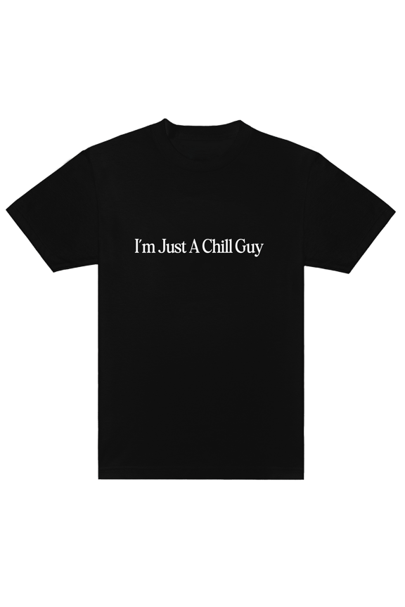 I'm Just a Chill Guy Funny Novelty Crewneck T Shirt With Printed Graphic - XL