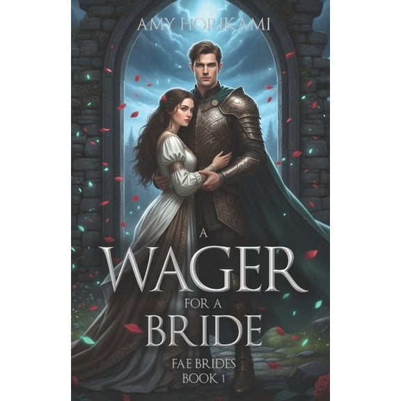 Fae Brides (Mystical Edition) A Wager For a Bride (Fae Brides Book 1) Clean Fantasy Romance: Mystical Edition, Book 1, (Paperback)