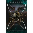 thumbnail image 1 of Fae Defence Society The Fairies Want Me Dead: A Fae Defence Society Novel, Book 1, (Paperback), 1 of 1