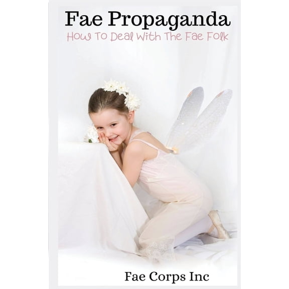 Fae Propaganda, (Paperback)