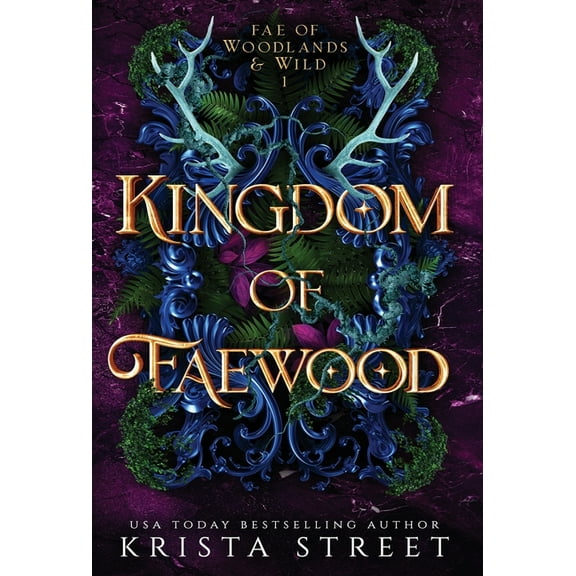 Fae of Woodlands & Wild Kingdom of Faewood, Book 1, (Hardcover)