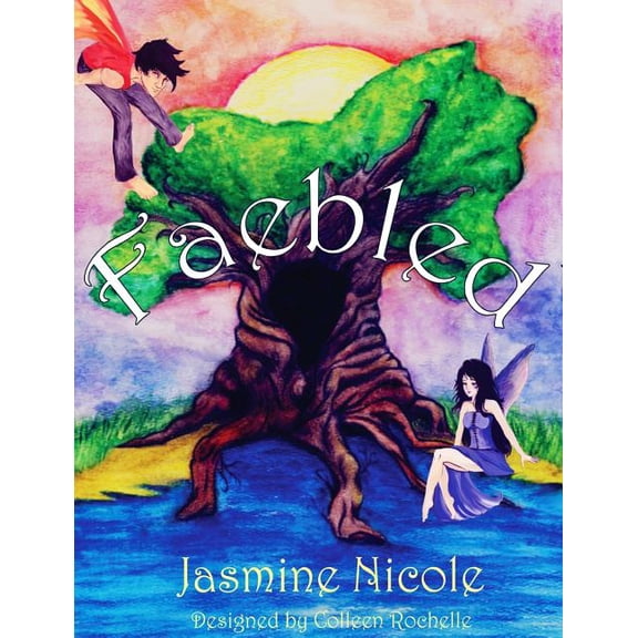 Faebled (Paperback) by Colleen Rochelle, Jasmine Nicole