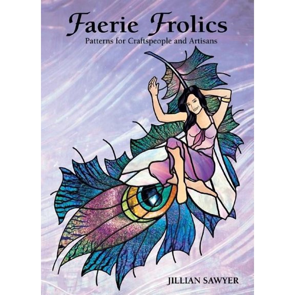 Faerie Frolics : Patterns for Craftspeople and Artisans (Paperback)