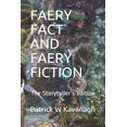 thumbnail image 1 of Faery Fact and Faery Fiction: The Storyteller's edition, (Paperback), 1 of 1