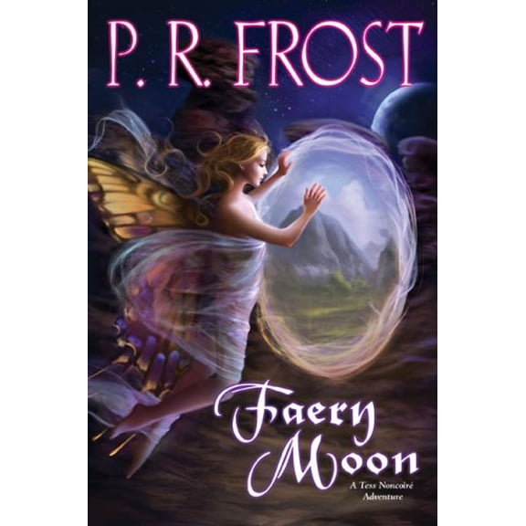 Pre-Owned Faery Moon : A Tess Noncoire Adventure (Hardcover)