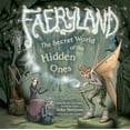 thumbnail image 1 of Faeryland : The Secret World of the Hidden Ones (Hardcover), 1 of 3