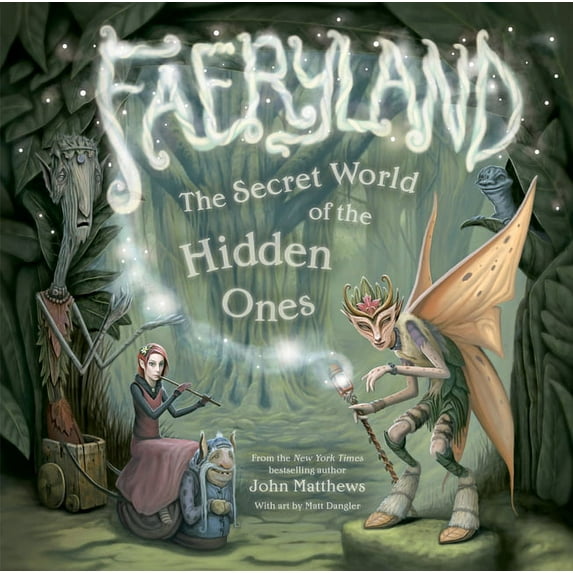 Faeryland : The Secret World of the Hidden Ones (Hardcover)