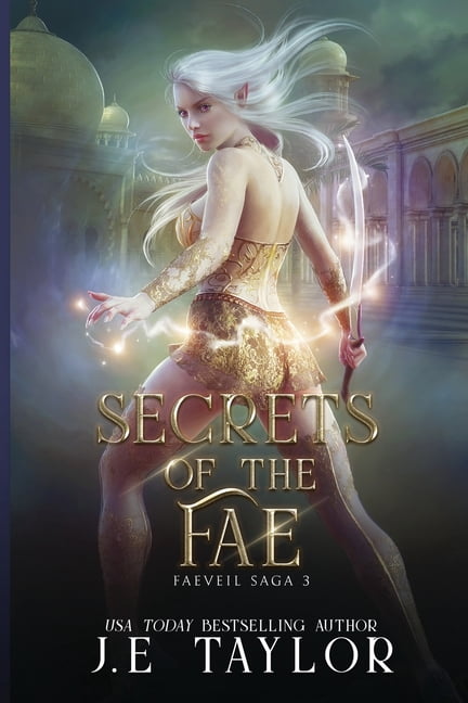 Faeveil Saga Secrets of the Fae, Book 3, (Paperback)