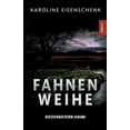 thumbnail image 1 of Fahnenweihe: Niederbayern-Krimi, (Paperback), 1 of 1