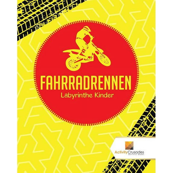 Fahrradrennen: Labyrinthe Kinder, (Paperback)