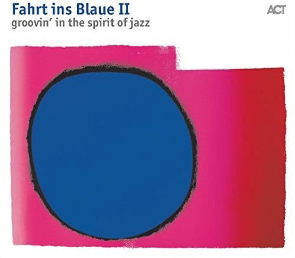 Fahrt Ins Blaue II: Groovin In The Spirit Of Jazz / Various (CD)