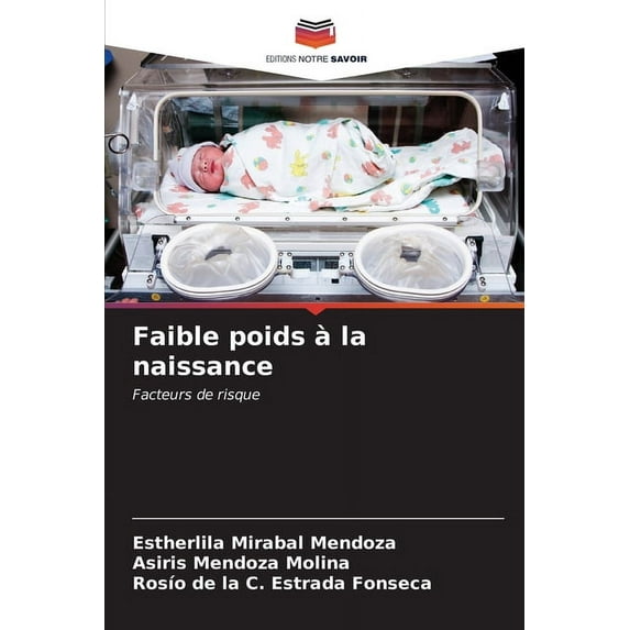 Faible poids à la naissance (Paperback)