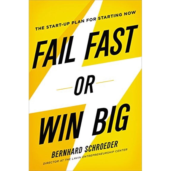 Pre-Owned Fail Fast or Win Big: The Start-Up Plan for Starting Now (Hardcover) 0814434789 9780814434789