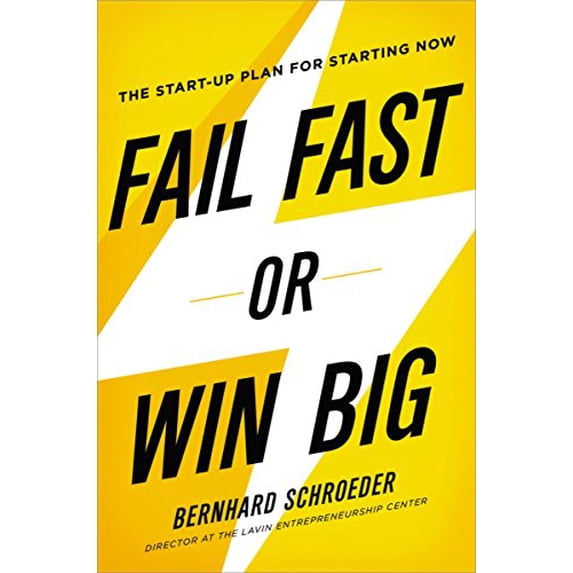 Pre-Owned Fail Fast or Win Big: The Start-Up Plan for Starting Now (Hardcover) 0814434789 9780814434789