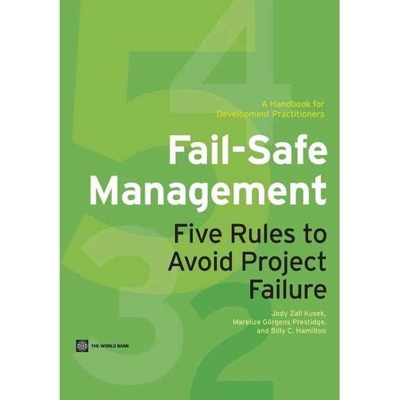 Fail-Safe Management: Five Rules to Avoid Project Failure, (Paperback)