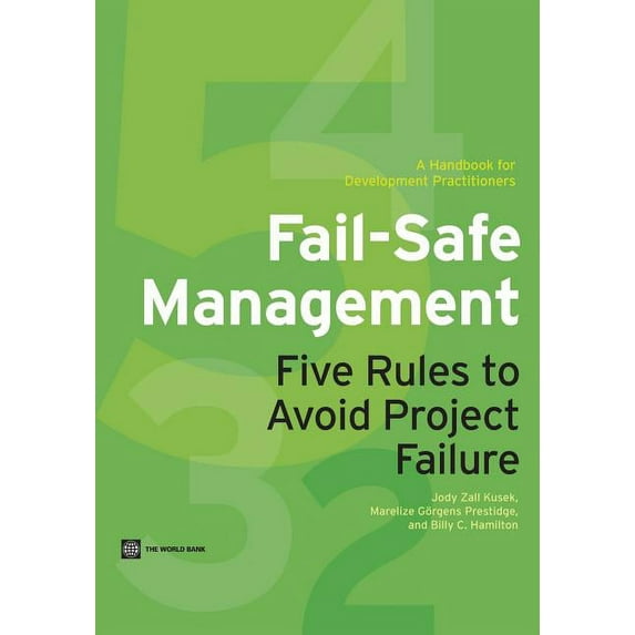 Fail-Safe Management: Five Rules to Avoid Project Failure, (Paperback)