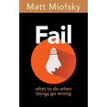 thumbnail image 1 of Pre-Owned Fail: What to Do When Things Go Wrong (Paperback) 150184783X 9781501847837, 1 of 1